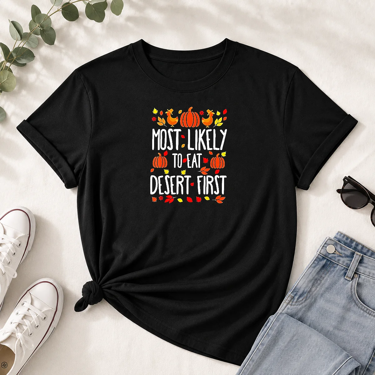 Awesome Most Likely To Eat Dessert First Thanksgiving Shirt