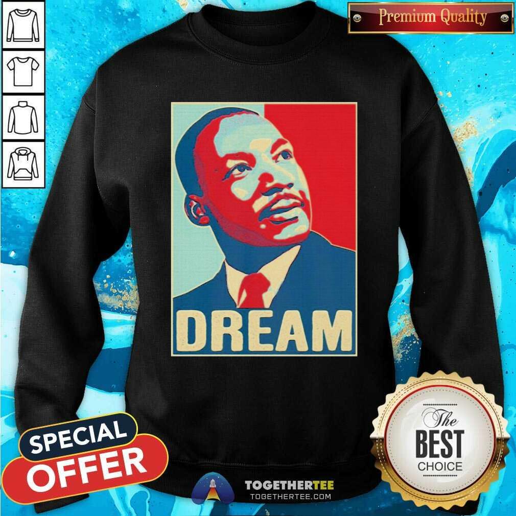 Top Martin Luther King Jr I Have A Dream Hope Style Portrait Shirt - Image 4
