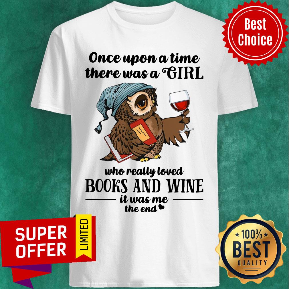 There Was Girl Owl Books And Wine Shirt