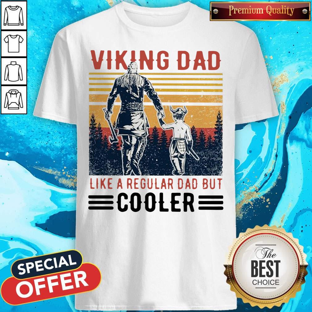Top Viking Cooler Dad Like A Regular Dad But Cooler Vintage Black Best Shirt