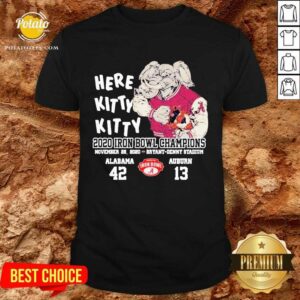 Funny Here Kitty Kitty 2020 Iron Bowl Champions Alabama Auburn Shirt