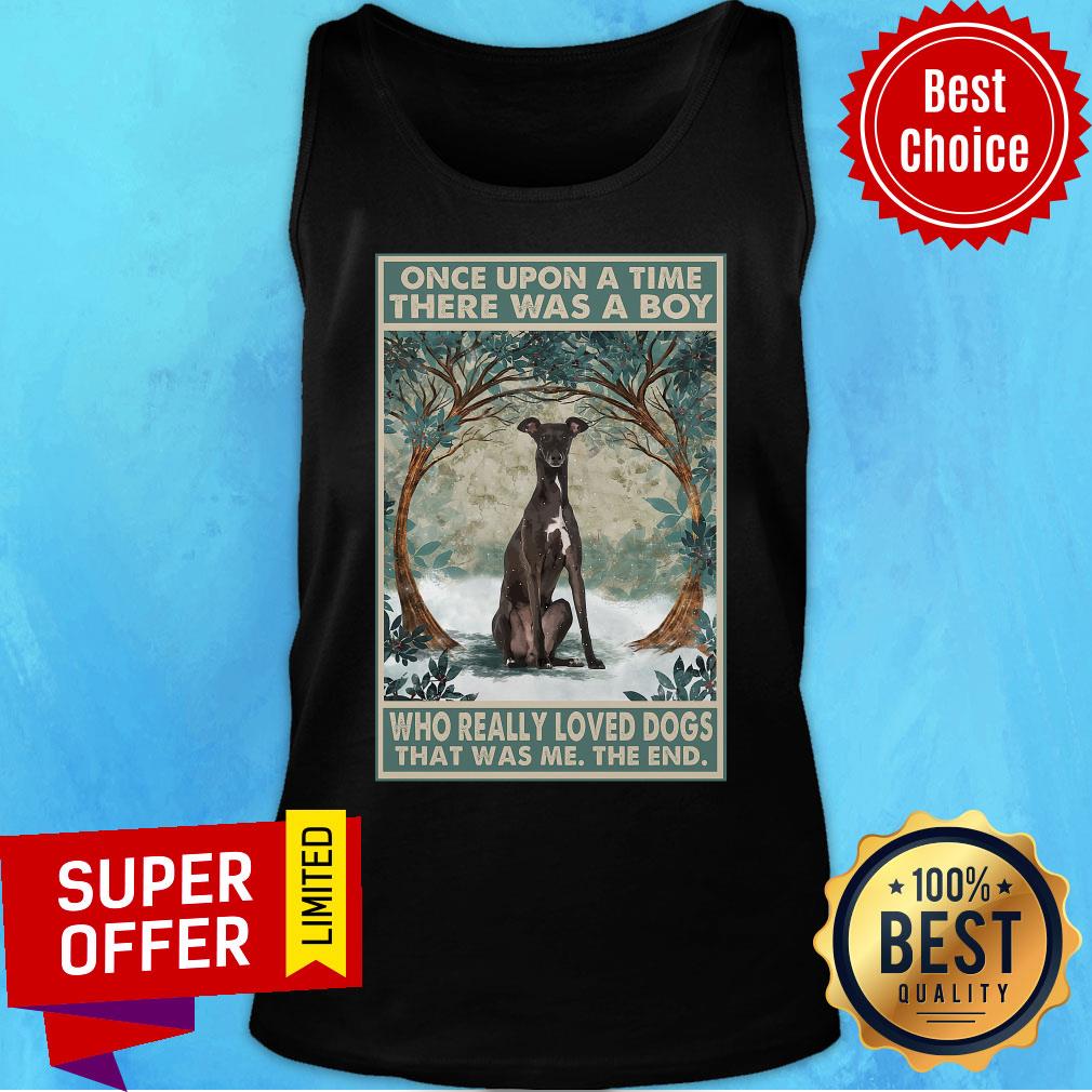 Greyhound Once Upon A Time Boy Who Really Loved Dog The End Shirt - Image 3
