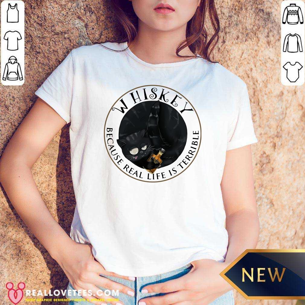 Good Whishey Because Real Life Is Terrible Cats Shirt - Image 5