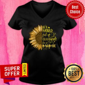 Alternative view of Sunflower In World Full Grandmas Be Mamie Shirt