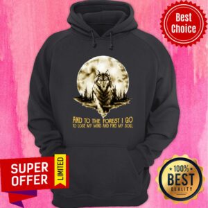 Alternative view of Moon Wolf And Into The Forest I Go Lo Lose My Mind And Find My Soul Shirt