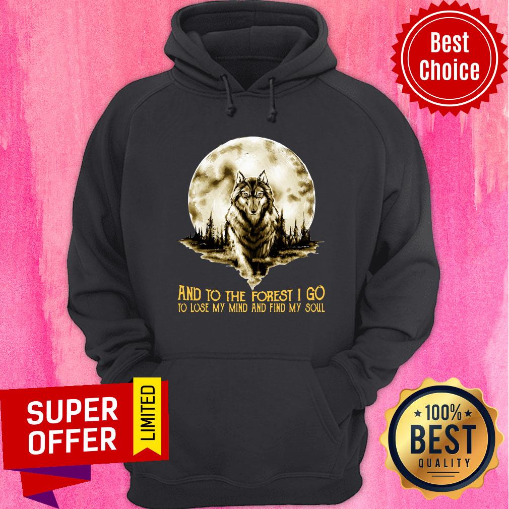 Moon Wolf And Into The Forest I Go Lo Lose My Mind And Find My Soul Shirt - Image 2