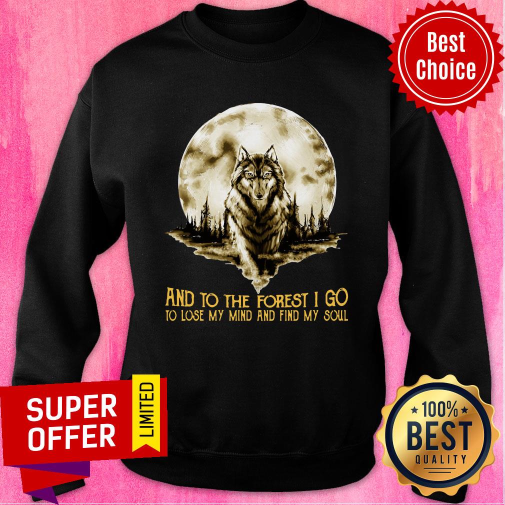 Moon Wolf And Into The Forest I Go Lo Lose My Mind And Find My Soul Shirt - Image 5