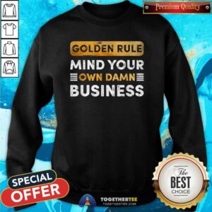 Alternative view of Premium Tim Walz Golden Rule Mind Your Own Damn Business T-Shirt