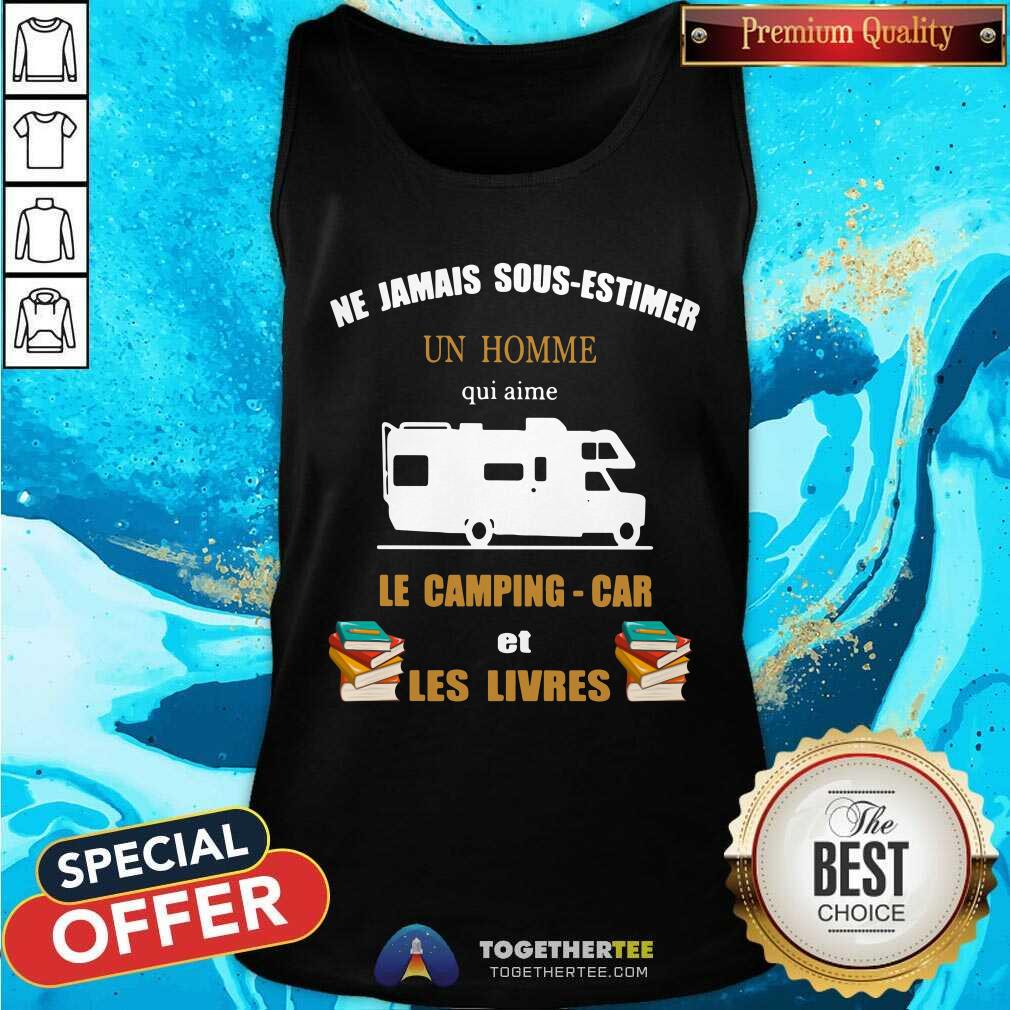Camping Ne Jamais Sous Estimer Un Homme Shirt - Image 4