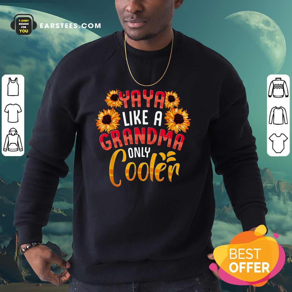 Flower Yaya Like A Grandma Only Cooler Shirt - Image 3