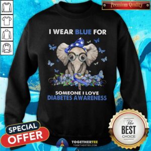 Alternative view of I Wear Blue For Someone I Love Diabetes Awareness Elephant Shirt