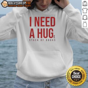 Alternative view of Official I Need A Huge Stack Of Books T-Shirt