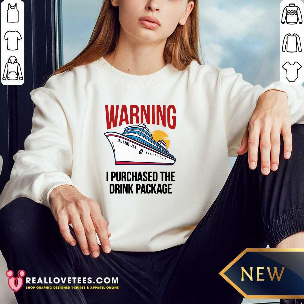 Official Warning I Purchased The Drink Package Shirt - Image 3