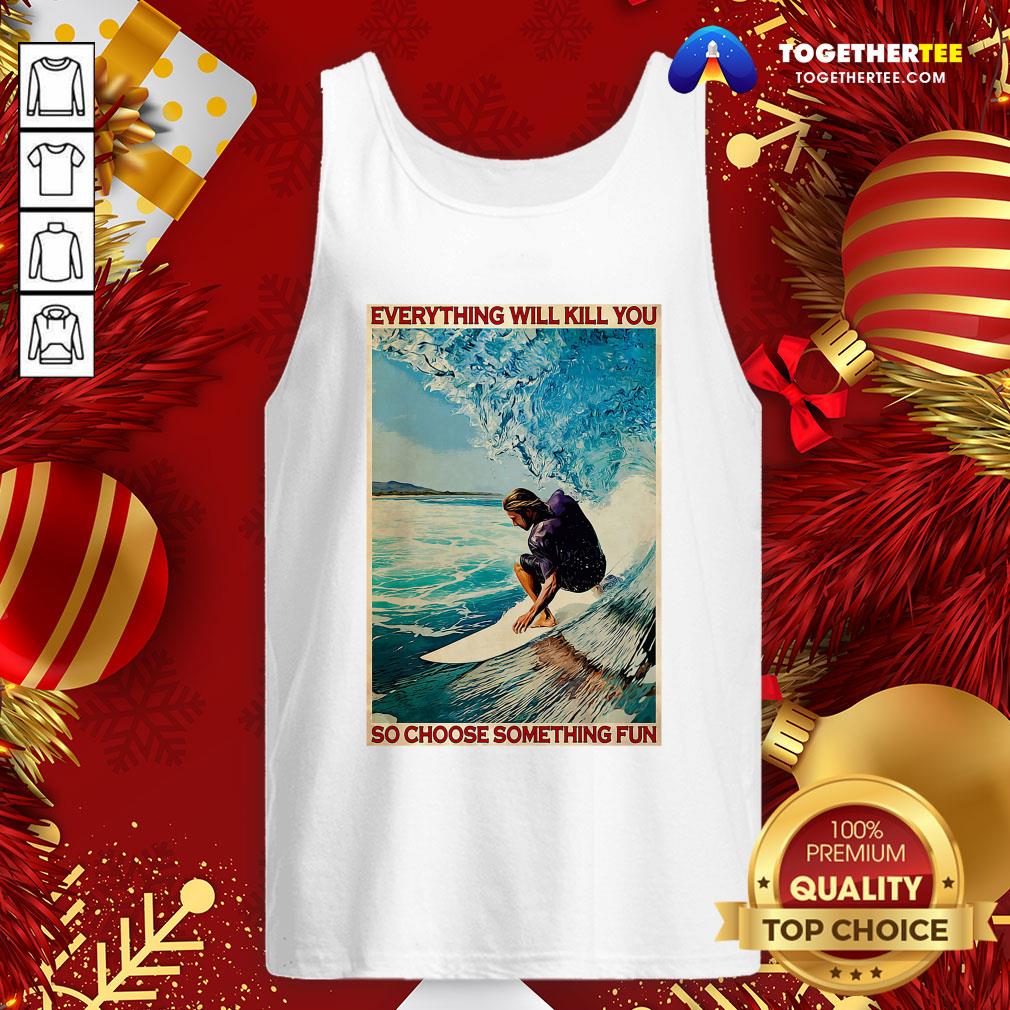 Hot Jesus Surfing Everything Will Kill You So Choose Something Fun Shirt - Image 3