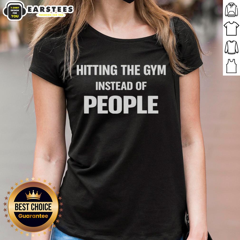 Funny Hitting The Gym Instead Of People Quote T-Shirt - Image 3