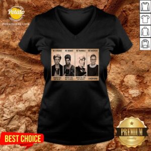 Alternative view of Funny Be Strong When You Are Weak Be Brave When Scared Shirt
