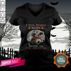 Alternative view of Halloween I Ride Horses Because Brooms Are For Amateurs Shirt