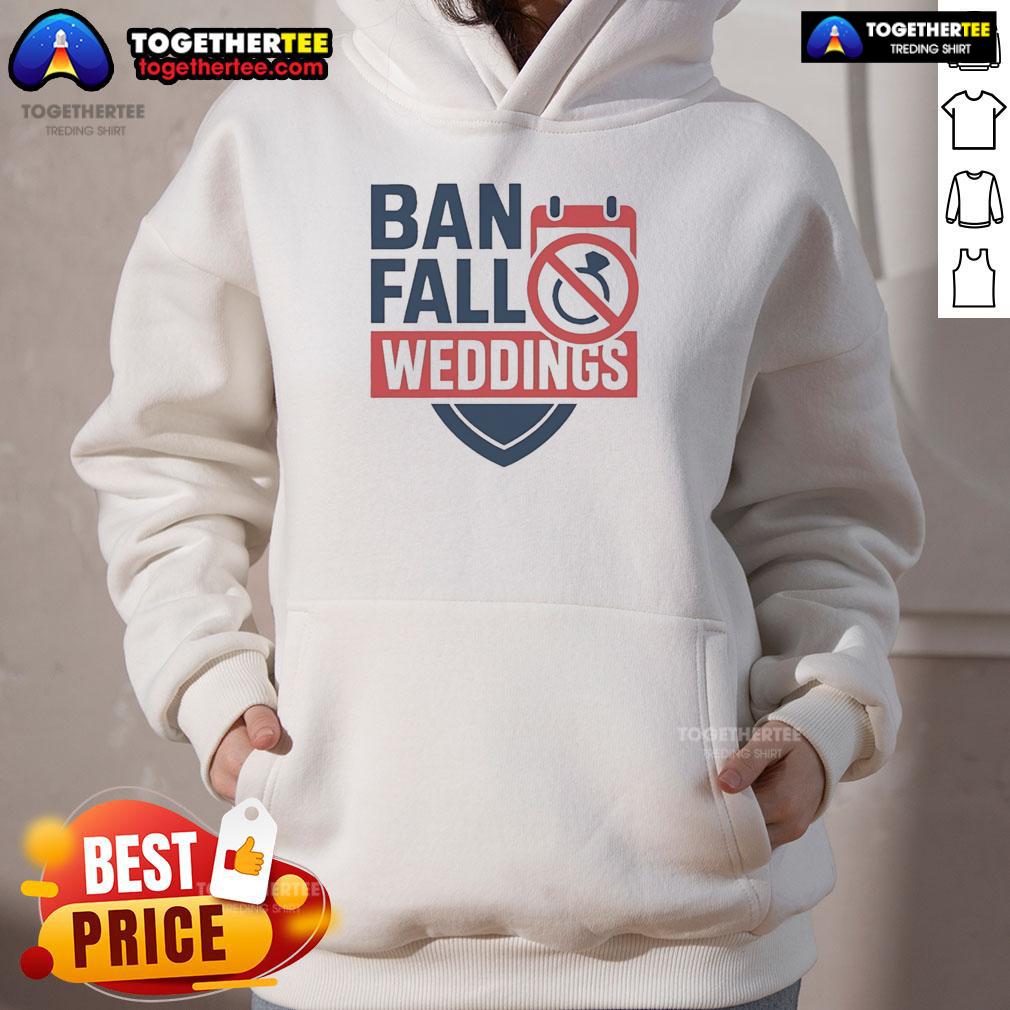 Official Ban Fall Weddings T-Shirt - Image 2