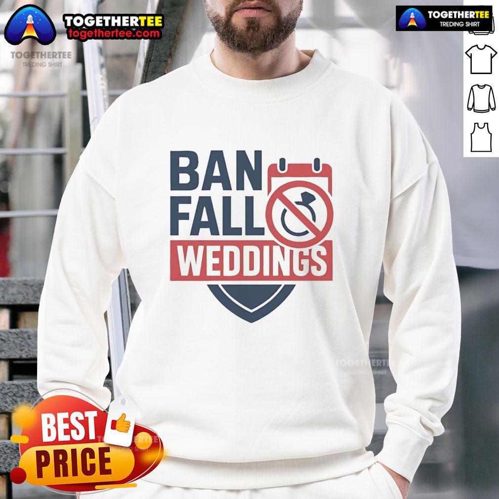 Official Ban Fall Weddings T-Shirt - Image 5
