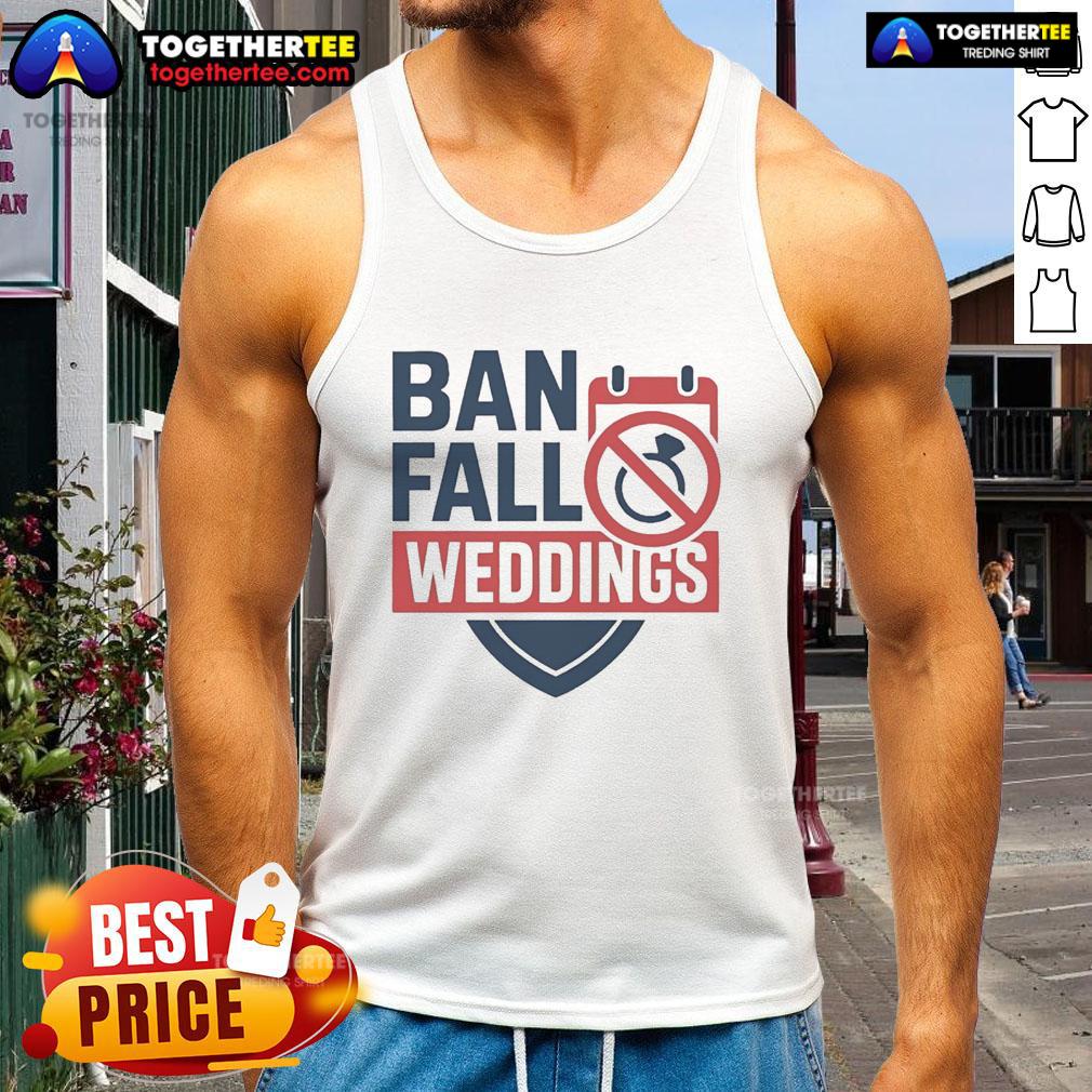 Official Ban Fall Weddings T-Shirt - Image 4