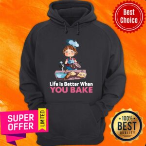 Alternative view of Premium Baking Life Is Better When You Bake Shirt