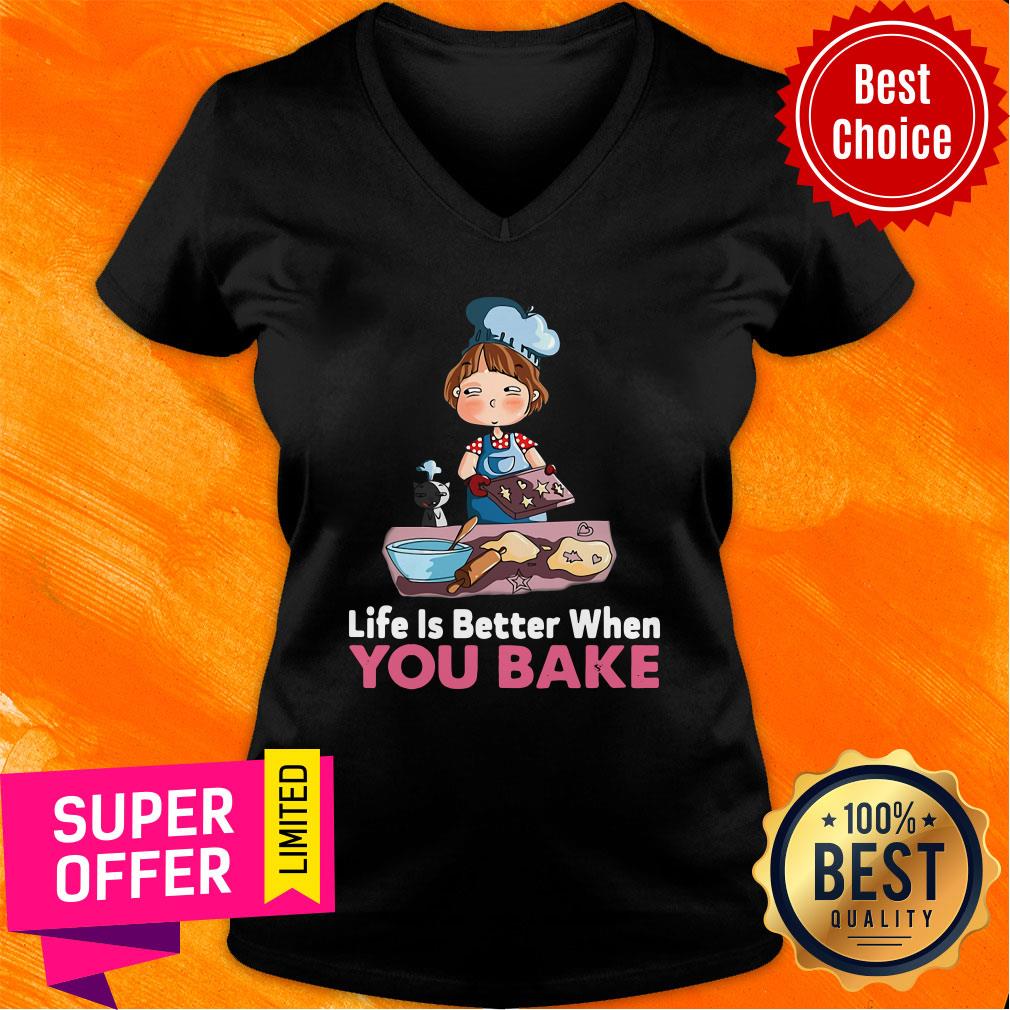 Premium Baking Life Is Better When You Bake Shirt - Image 3