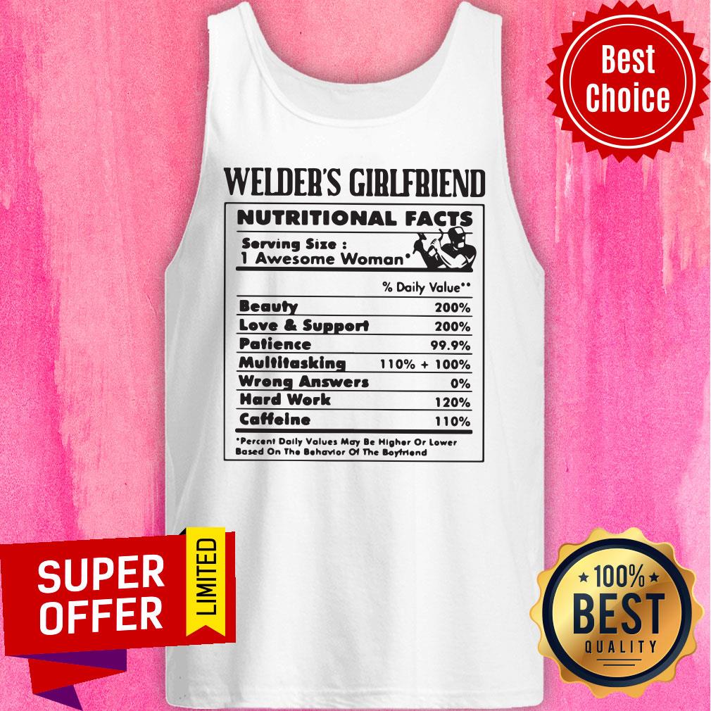 Top Welder's Girlfriend Nutritional Facts Shirt - Image 4