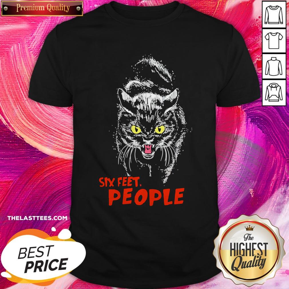 Super Nice Black Cat Six Feet People Shirt