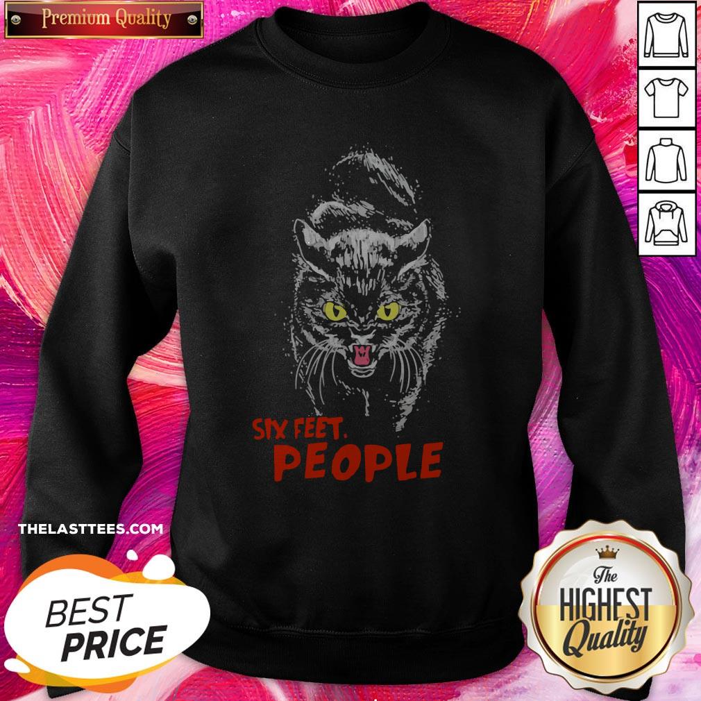 Super Nice Black Cat Six Feet People Shirt - Image 4