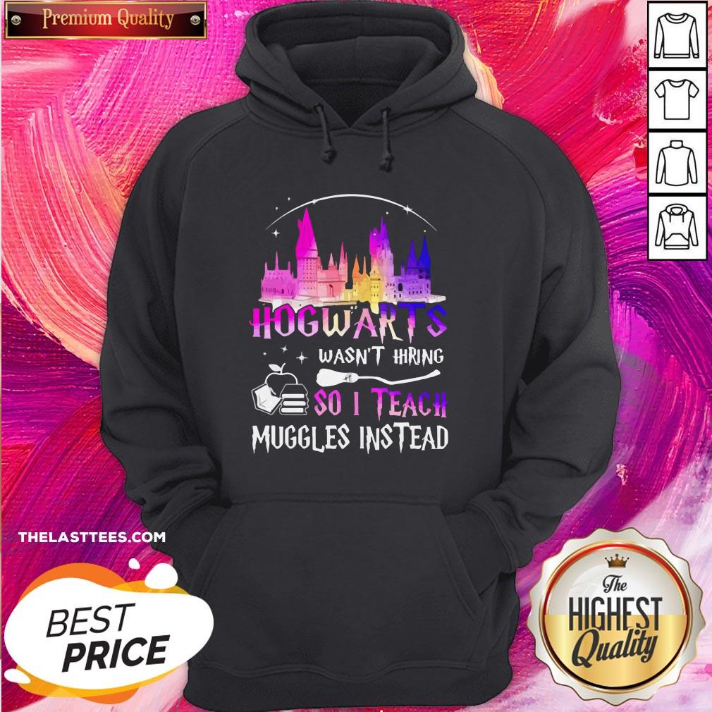 Top Disney Hogwarts Wasn’t Hiring So I Teach Muggles Instead Shirt - Image 5