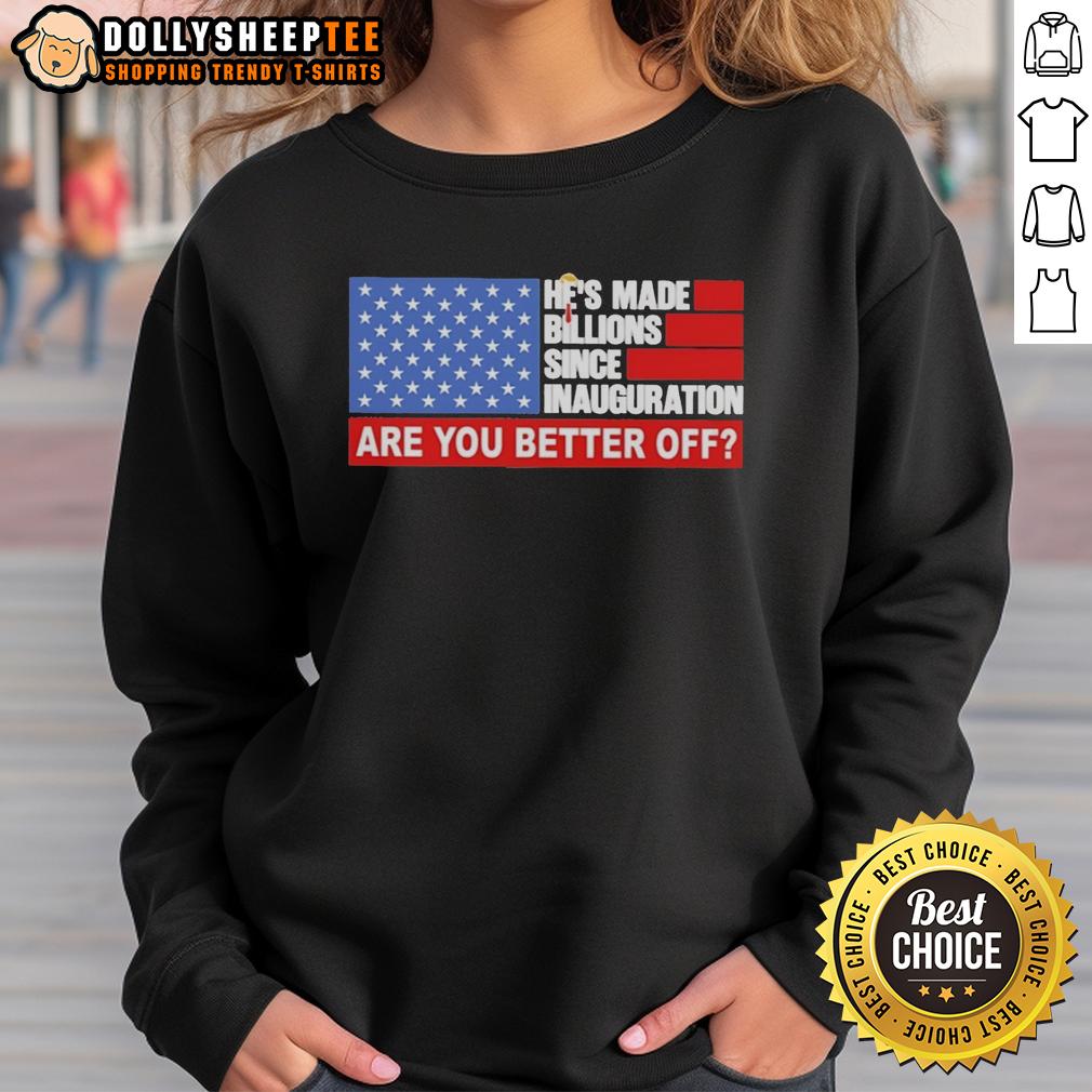 Official Trump Hair He's Made Billions Since Inauguration Are You Better Off American Flag T-Shirt - Image 5