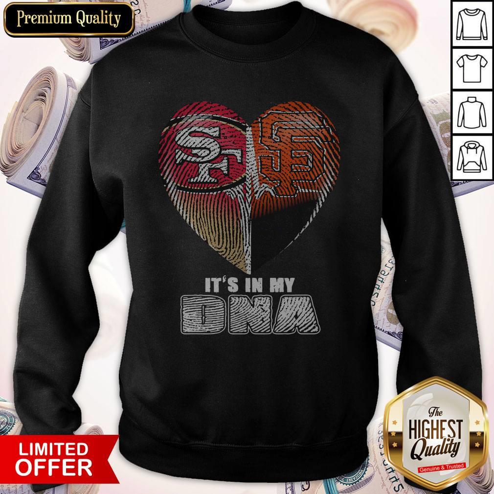 San Francisco 49Ers And San Francisco Giants It’s In My DNA Heart Shirt - Image 5