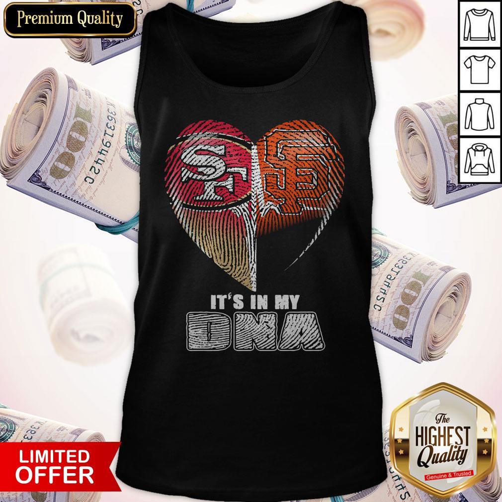 San Francisco 49Ers And San Francisco Giants It’s In My DNA Heart Shirt - Image 4