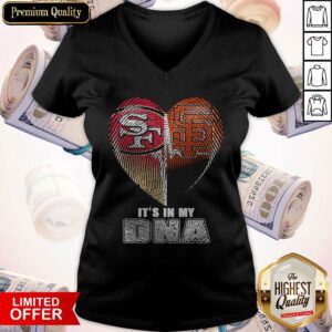 Alternative view of San Francisco 49Ers And San Francisco Giants It’s In My DNA Heart Shirt