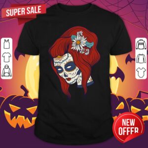 Sugar Skull Woman Day Of The Dead Dia De Los Muertos Shirt