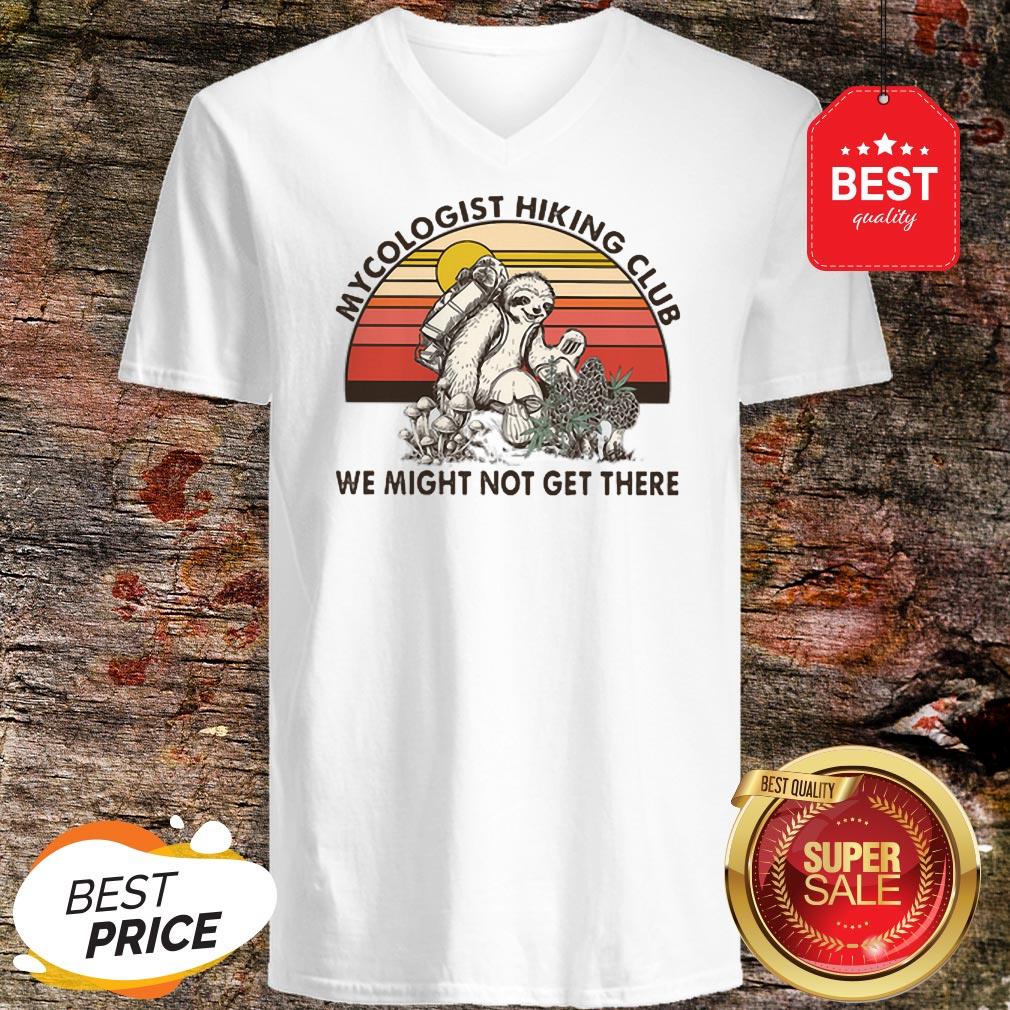 Cute Sloth Mycologist Hiking Club We Might Not Get Their Vintage Shirt - Image 2