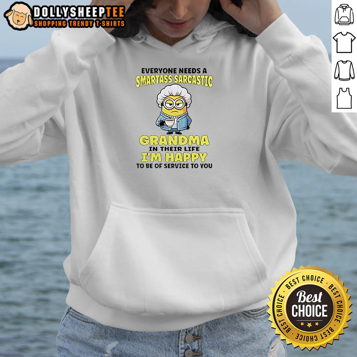 Funny Minions Everyone Needs A Smartass Sarcastic Grandma In Their Life Shirt - Image 5