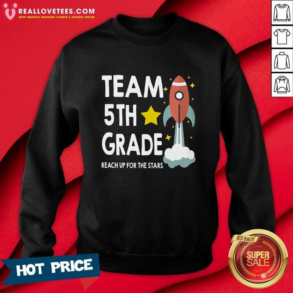 Team 5th Grade Reach Up For The Stars Rocket Shirt - Image 4
