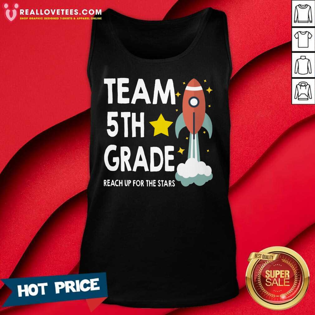 Team 5th Grade Reach Up For The Stars Rocket Shirt - Image 3