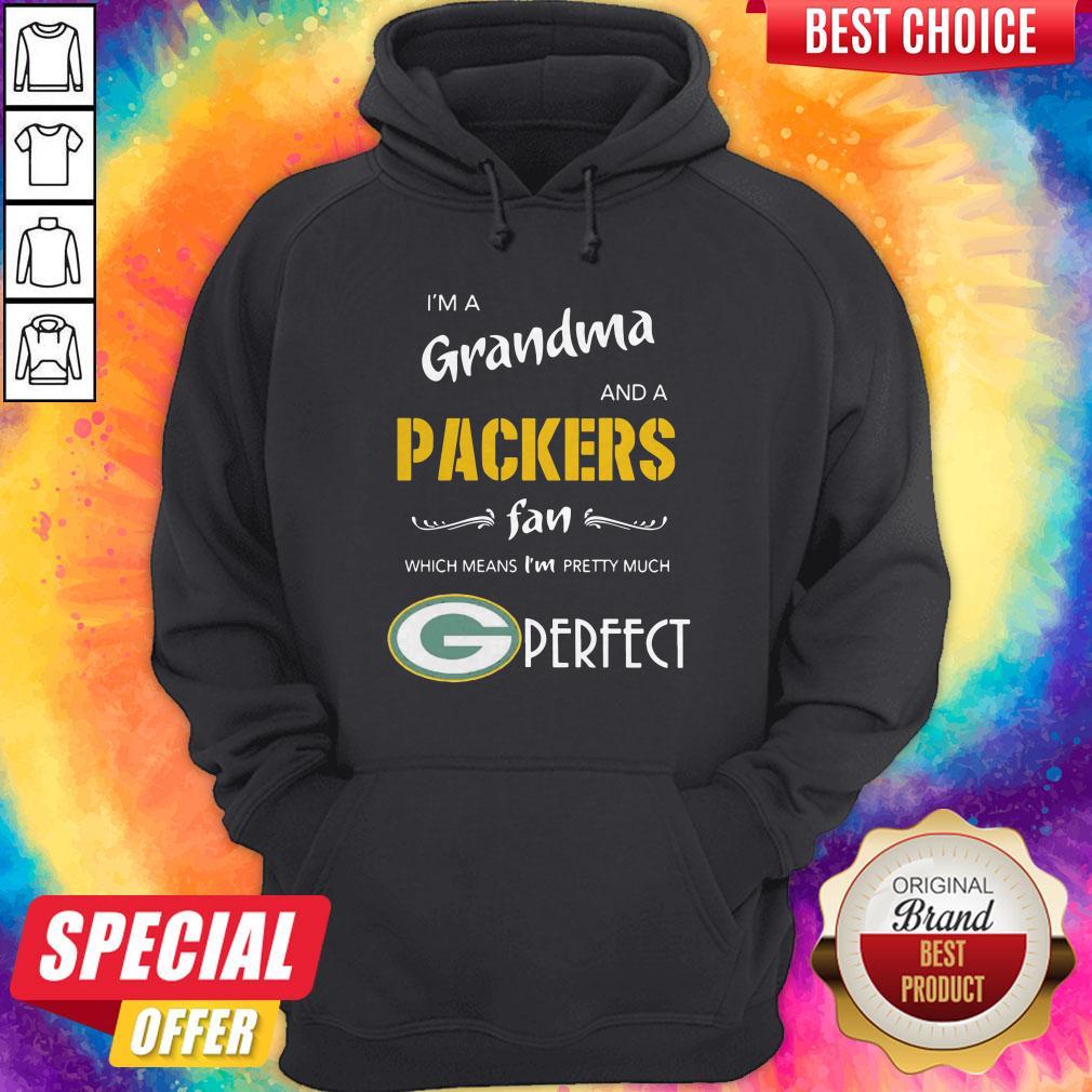 I'M A Grandma And A Packers Fan Which Means I'M Pretty Much Perfect Shirt - Image 5