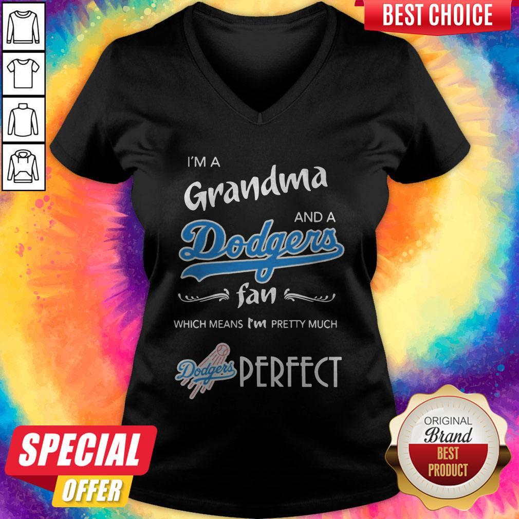 I'M Grandma And A Dodgers Fan Which Means I'M Pretty Much Perfect Shirt - Image 2