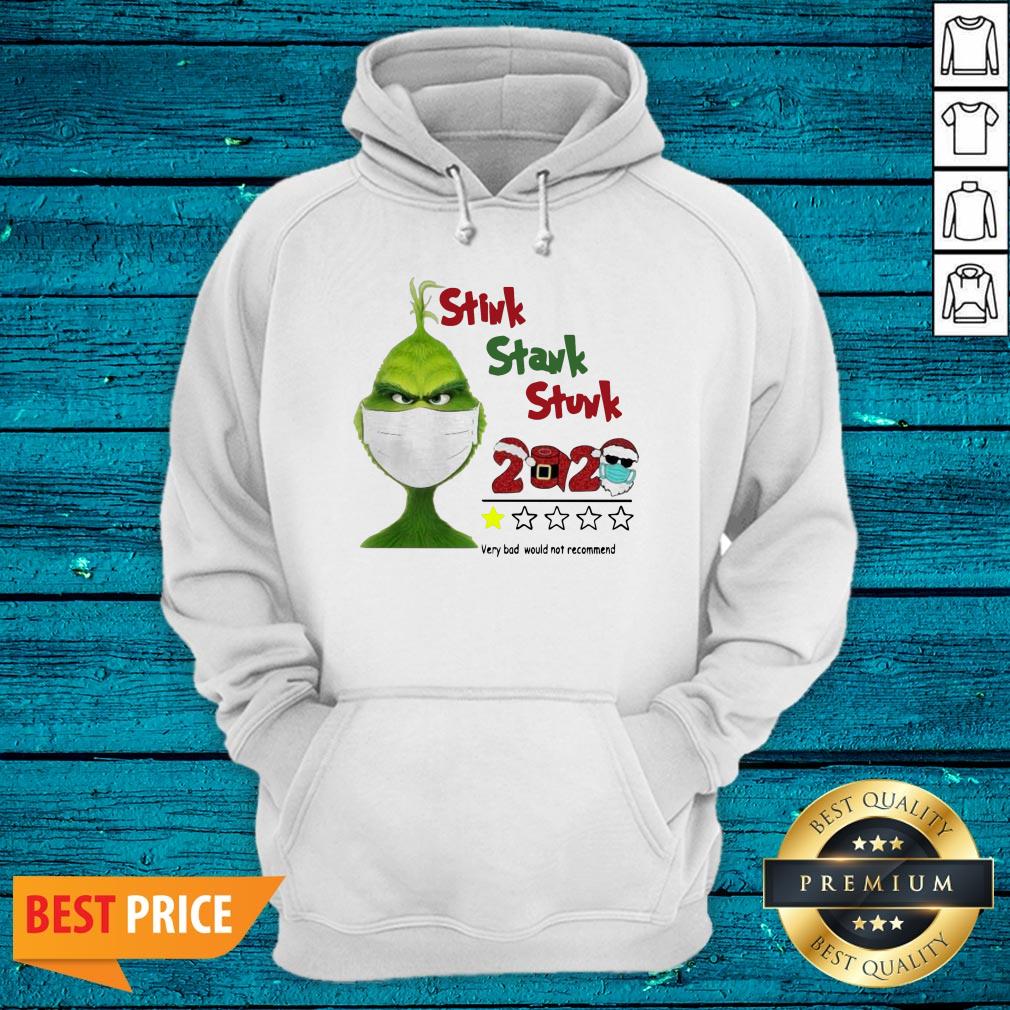 Sweet Grinch Face Mask Stink Stank Stunk 2020 Very Bad Would Not Recommend Shirt - Image 3