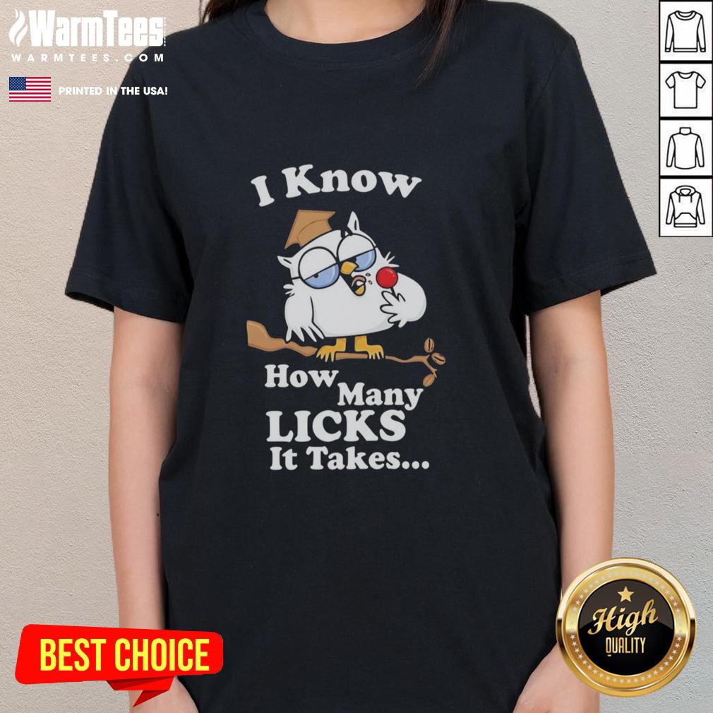 Awesome White Owl I Know How Many Licks It Takes T-Shirt - Image 3