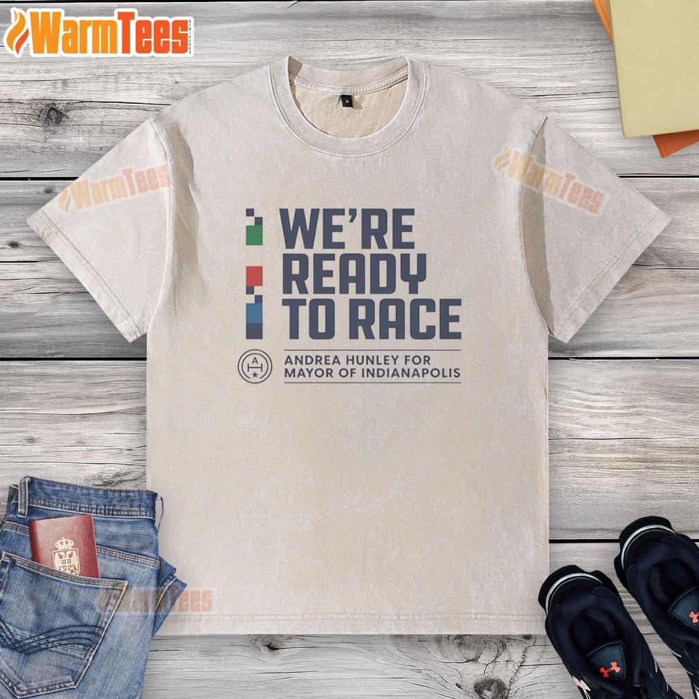 Premium Andrea Hunley Indianapolis Mayoral We're Ready To Race Checkered T-Shirt - Image 6