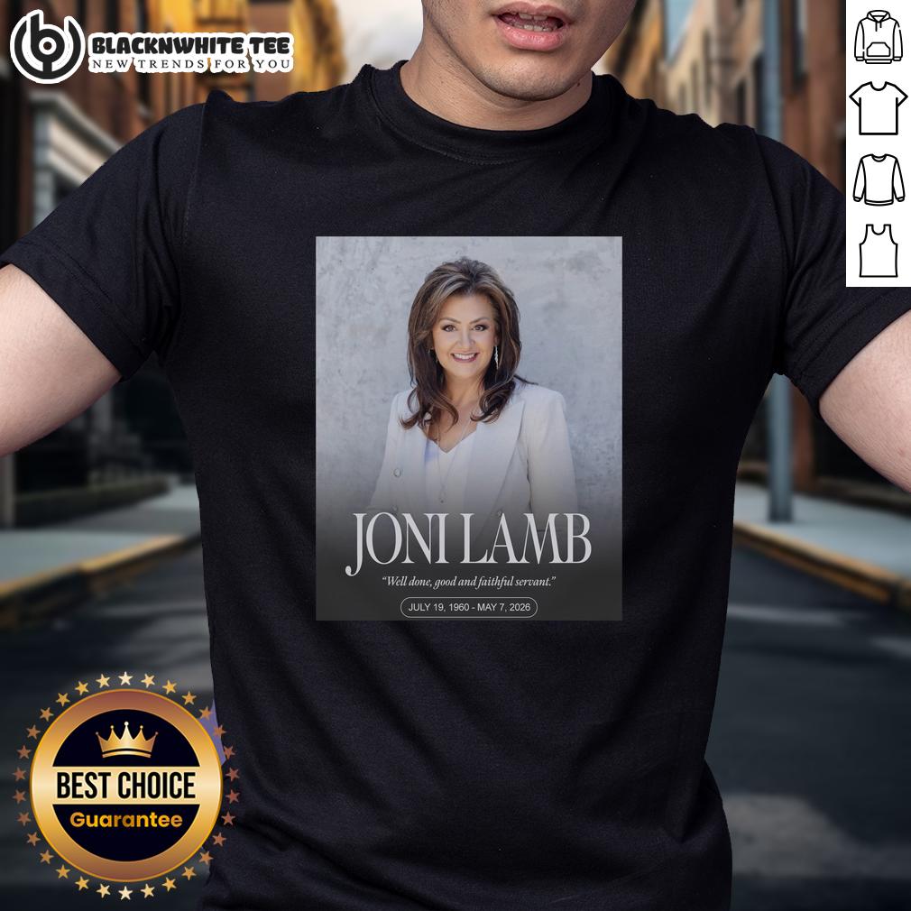 Premium RIP Joni Lamb 1960 2026 Well Done Good And Faithful Servant T-Shirt