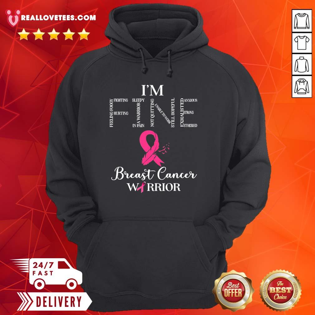 Perfect I’m Fine Breast Cancer Warrior Breast Cancer Awareness Shirt - Image 3