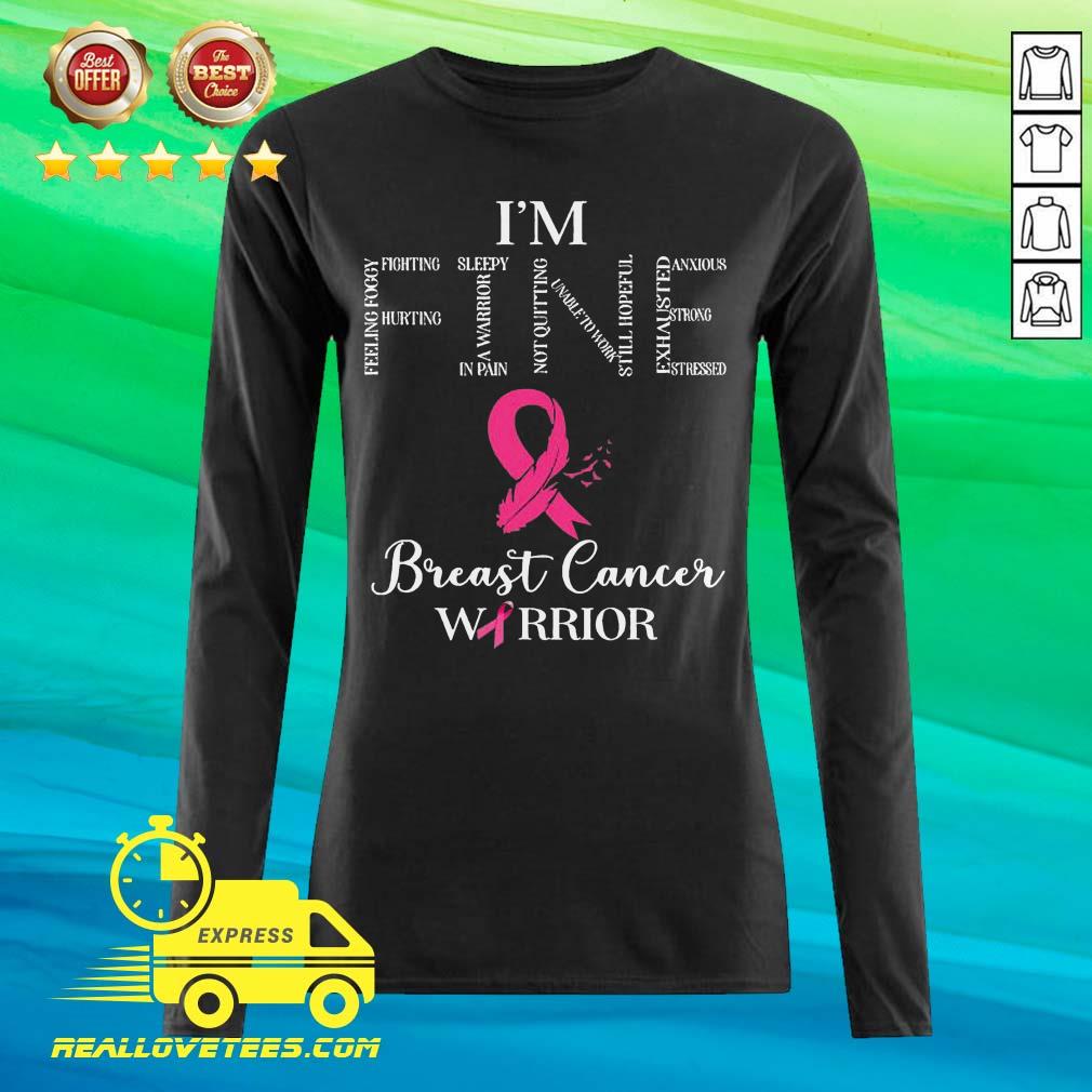 Perfect I’m Fine Breast Cancer Warrior Breast Cancer Awareness Shirt - Image 2