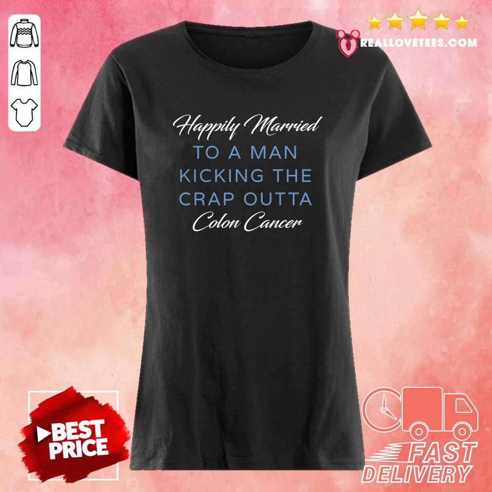 Premium Happily Married Man Kicking Colon Cancer Shirt - Image 3