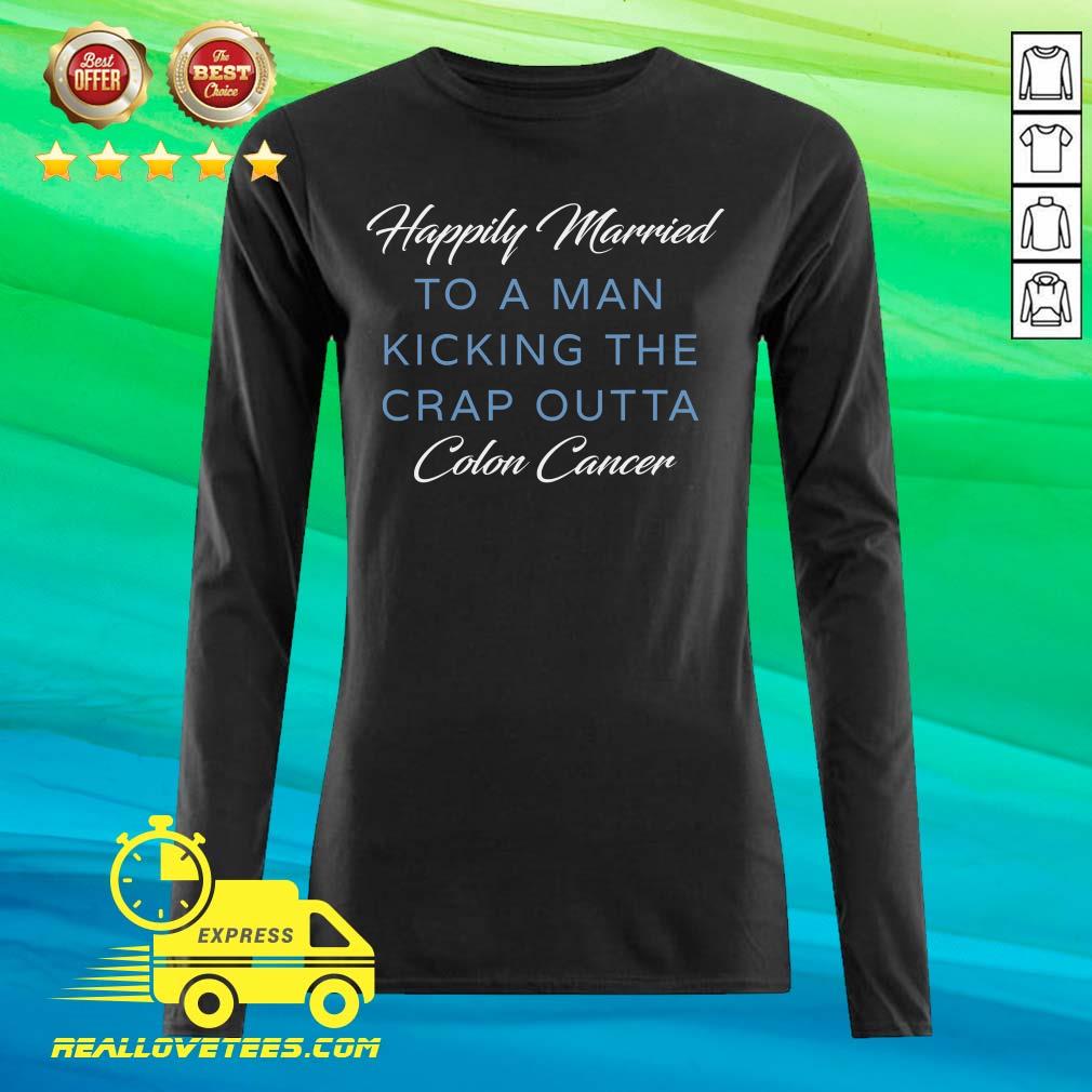 Premium Happily Married Man Kicking Colon Cancer Shirt - Image 2