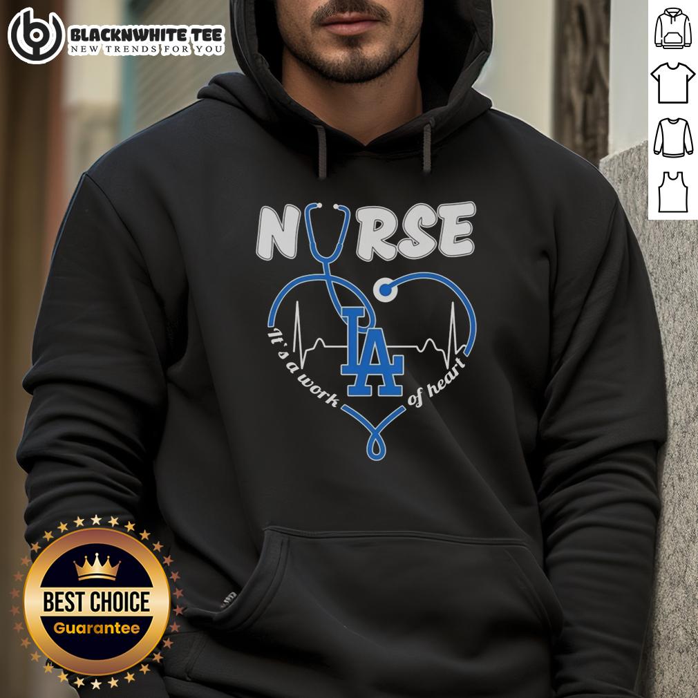 Top Los Angeles Dodgers Nurse It's A Work Of Heart T-Shirt - Image 2